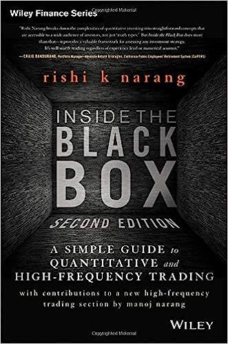 Inside the Black Box: A Simple Guide to Quantitative and High Frequency Trading